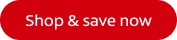 Shop & save now