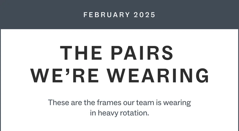 The Pairs We're Wearing