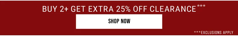 Buy 2+ Get Extra 25% Off Clearance***