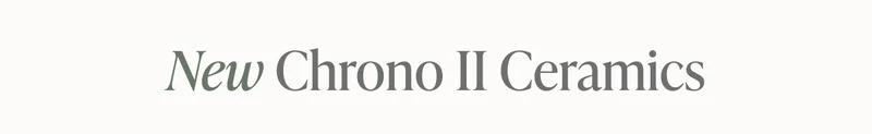 New Chrono II Ceramic