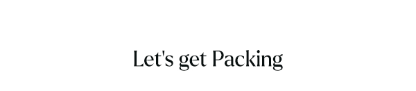 Let's Get Packing