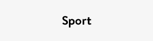 Sport
