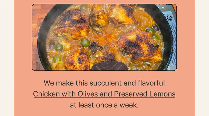 CHICKEN WITH OLIVES AND PRESERVED LEMONS