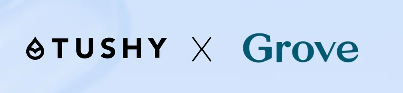 TUSHY X GROVE