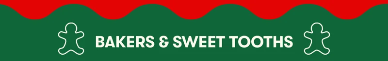 Bakers & Sweet Tooths