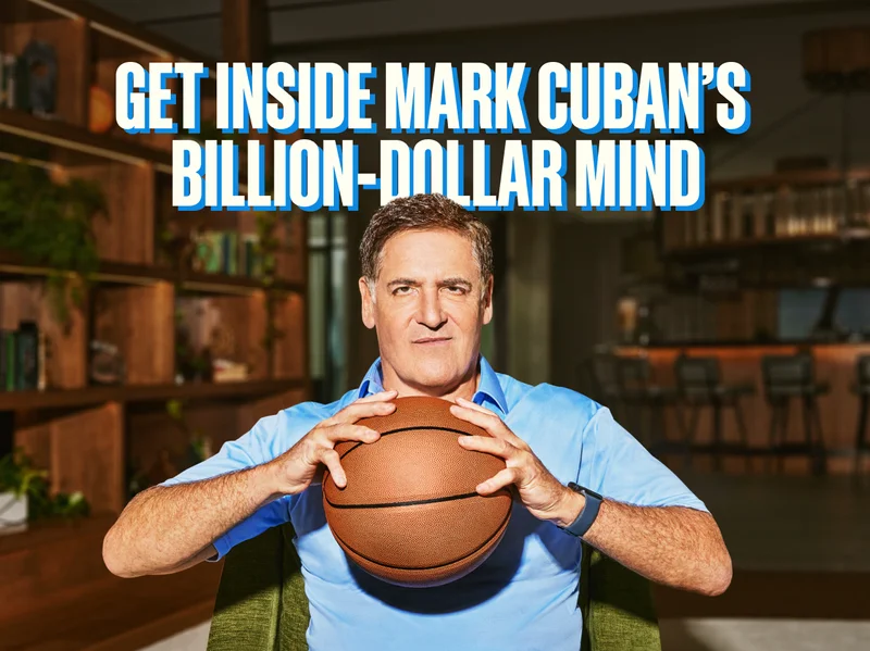 Get inside Mark Cuban's billion dollar mind
