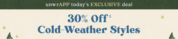 30% Off Cold-Weather Styles
