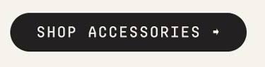SHOP ACCESSORIES