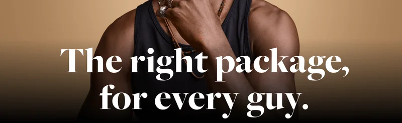 for every guy.