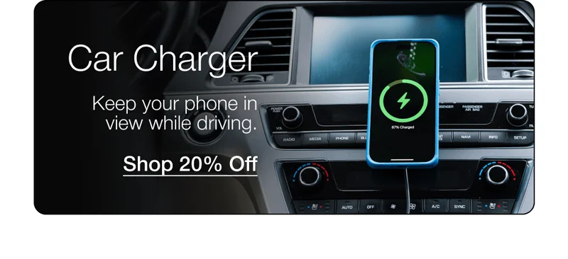 Car Charger Keep your phone in view while driving.