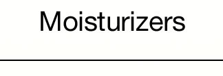 Moisturizers