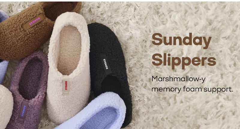 Sunday Slippers. Marshmallow-y memory foam support.