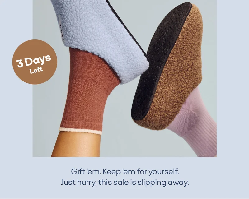 3 Days Left. Gift'em. Keep'em for yourself. Just hurry, this sale is slipping away.