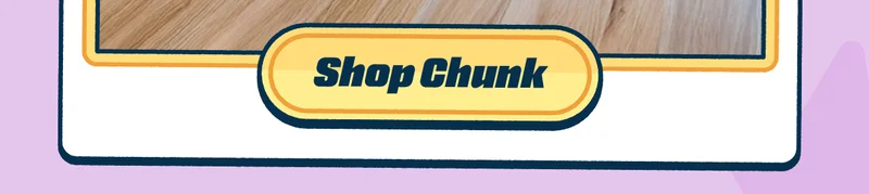 Shop Chunk