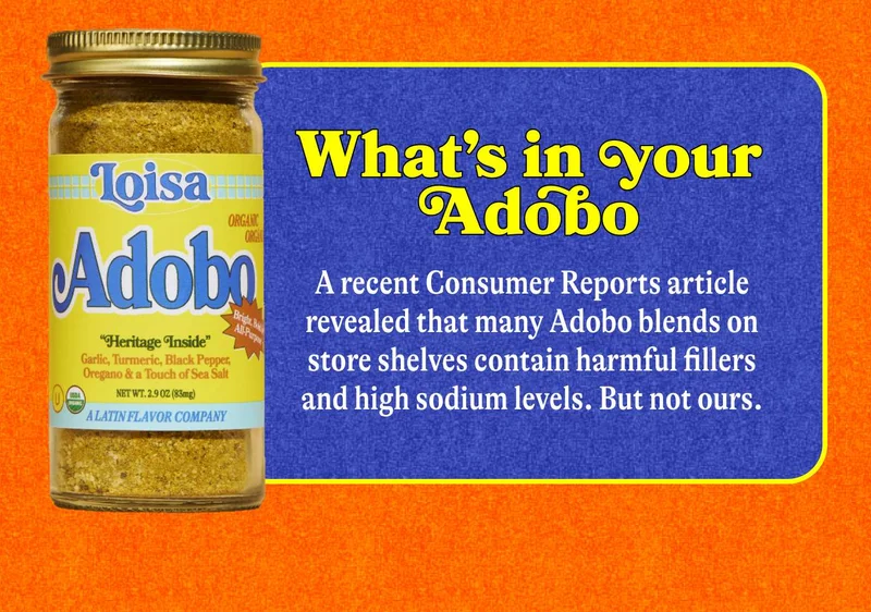 What’s in your Adobo? A recent Consumer Reports article revealed that many Adobo blends on store shelves contain harmful fillers and high sodium levels. But not ours.