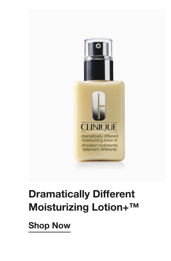 Dramatically Different Moisturizing Lotion+™  | Shop Now