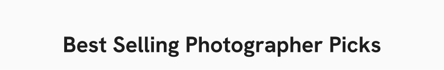 Best Selling Photographer Picks