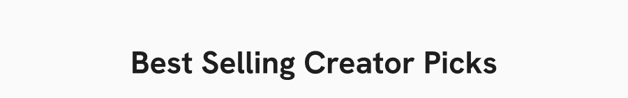 Best Selling Creator Picks