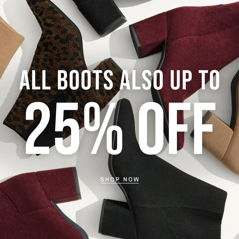 ALL BOOTS ALSO UP TO 25% OFF SHOP NOW
