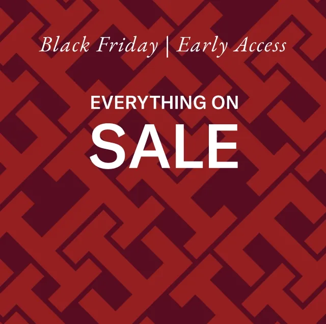 Black Friday | Early Access EVERYTHING ON SALE 40% OFF 50% OFF  60% OFF