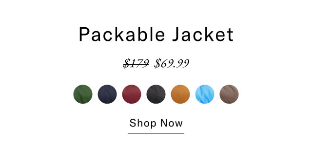 Packable Jacket $69.99 Shop Now