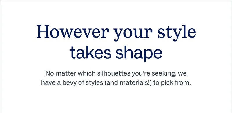However your style takes shape
