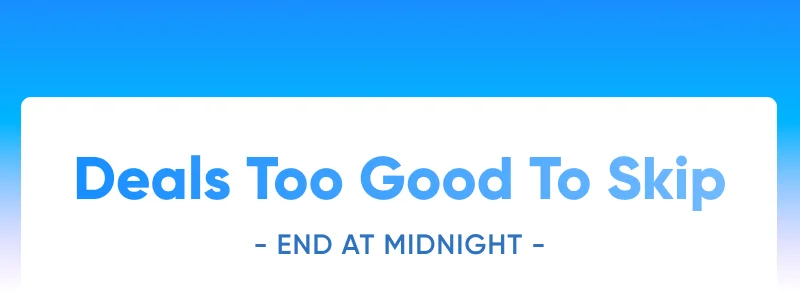 deals too goof to skip