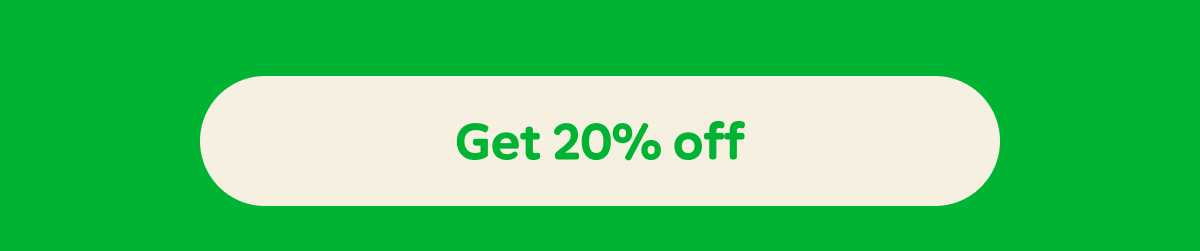Button: Get 20% off