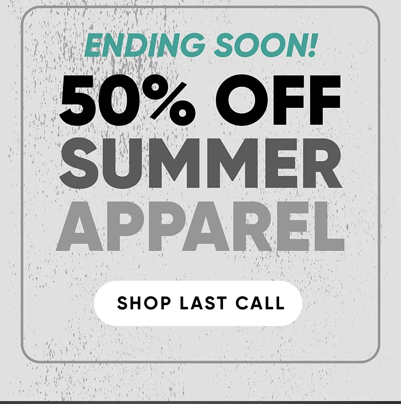 50% Off all summer apparel