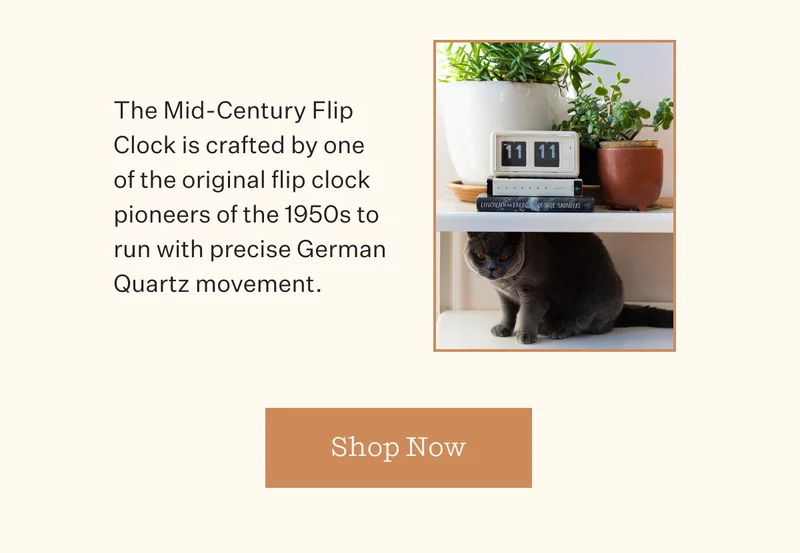 The Mid-Century Flip Clock is crafted by one of the  original flip clock pioneers of the 1950s to run with precise German Quartz movement. | Shop Now