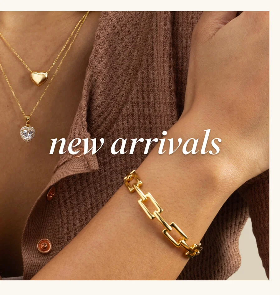 NEW ARRIVALS