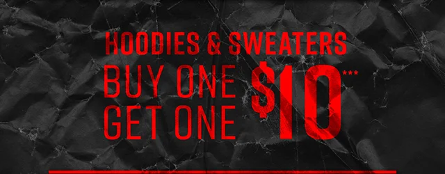Buy One, Get One $10 Hoodies and Sweaters