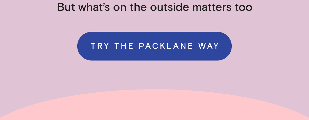 But what’s on the outside matters too