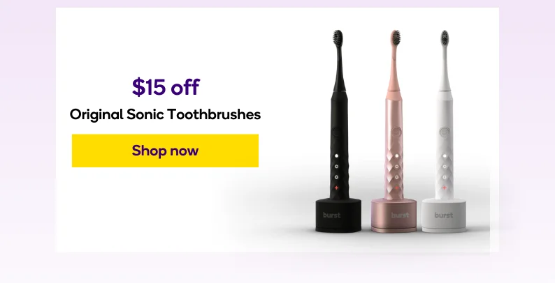 Take $15 off Original Sonic Toothbrushes