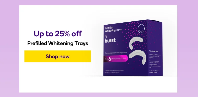 Take up to 25% off Prefilled Whitening Trays