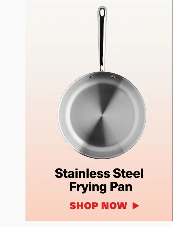 Stainless Steel Frying Pan - SHOP NOW