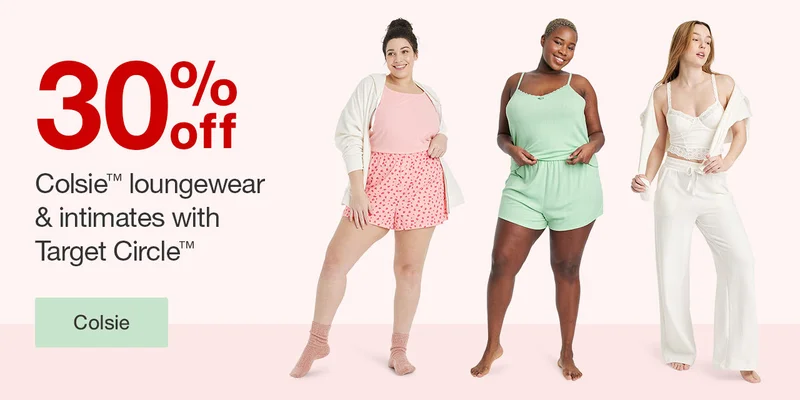 30% off Colsie™ loungewear & intimates with Target Circle™