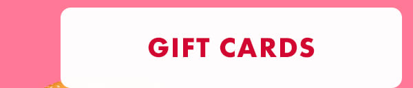 Gift Cards Gift Cards