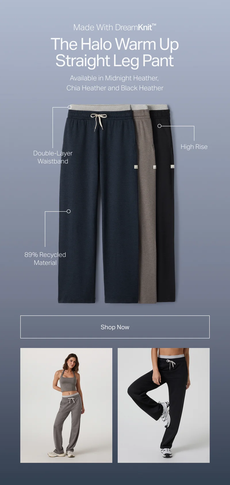 Made With DreamKnit™&nbsp;- The Halo Warm Up Straight Leg Pant