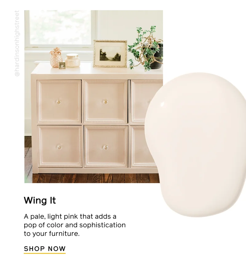 Wing It. A pale, light pink that adds a pop of color and sophistication to your furniture. SHOP NOW