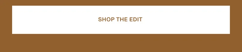 Shop The Edit