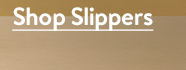 Shop Slippers