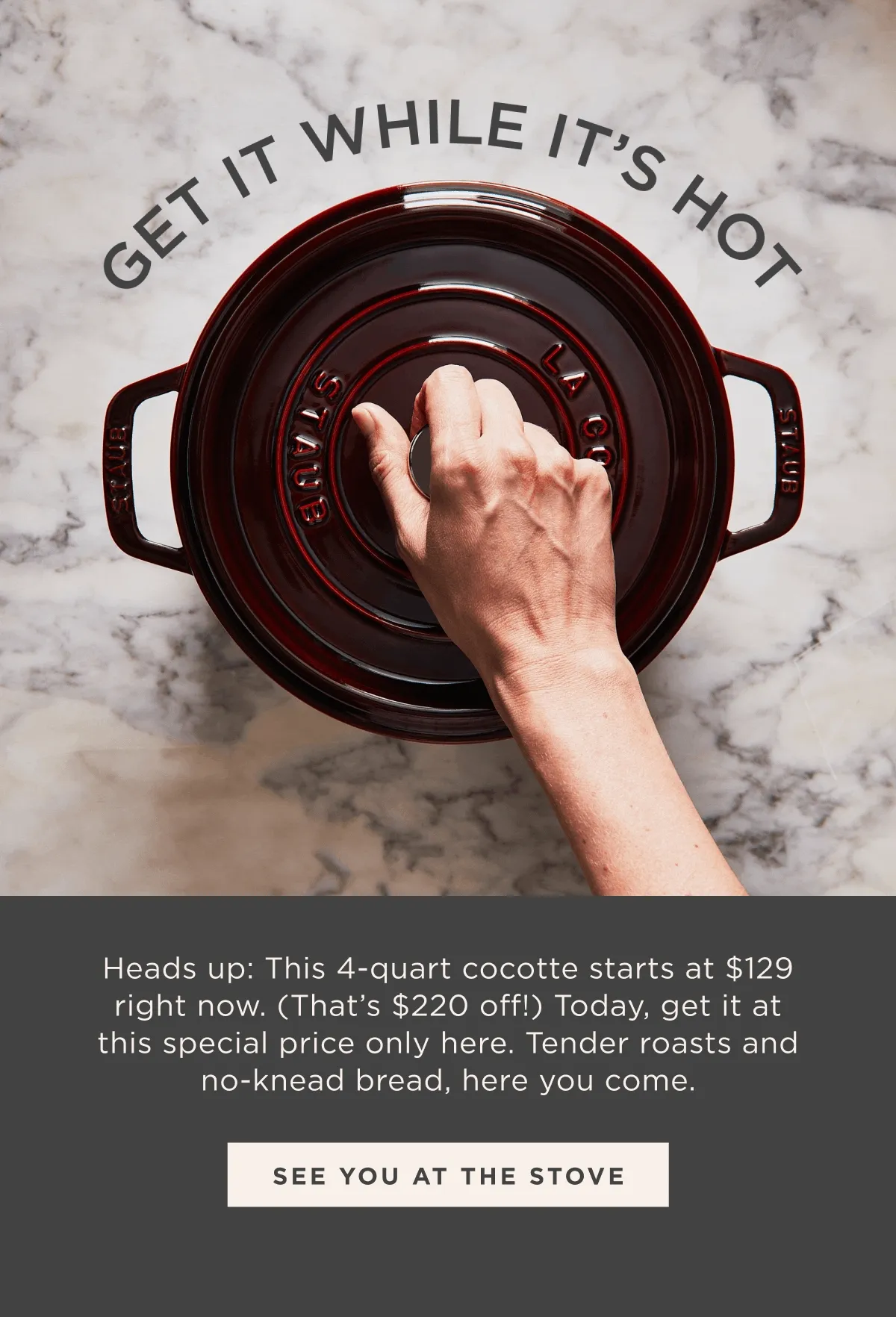 GET IT WHILE IT'S HOT