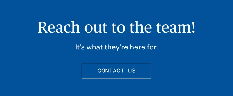 Reach out to the team!