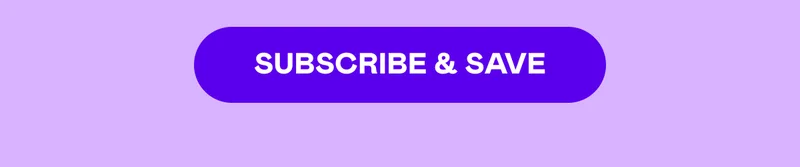 SUBSCRIBE & SAVE