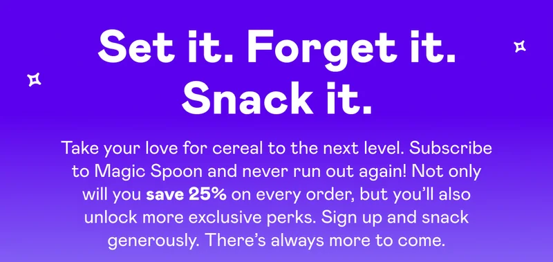 Set it. Forget it. Snack it.