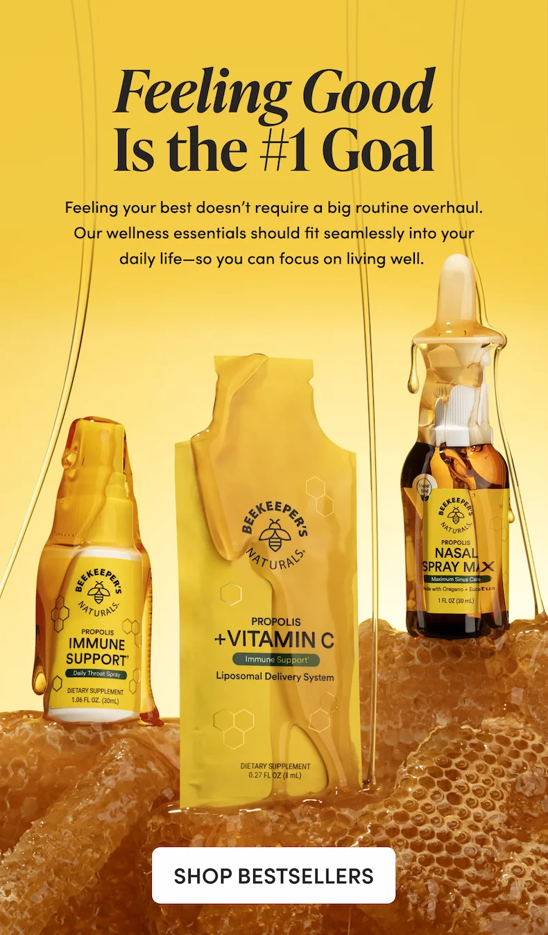 Feeling Good Is the #1 Goal  Feeling your best doesn’t require a big routine overhaul. Our wellness essentials should fit seamlessly into your daily life—so you can focus on living well.