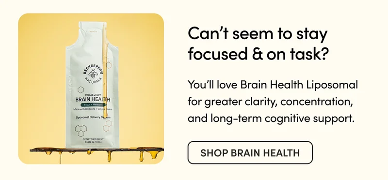Can’t seem to stay focused & on task?    You’ll love Brain Health Liposomal for greater clarity, concentration, and long-term cognitive support.