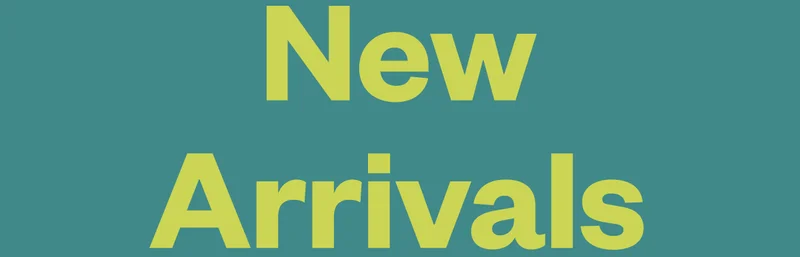 New Arrivals