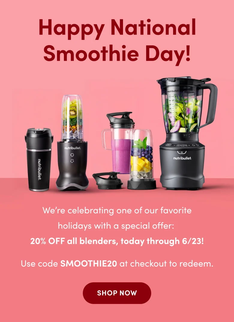 A vibrant banner showing nutribullet blenders with smoothies, promoting National Smoothie Day and a 20% discount.